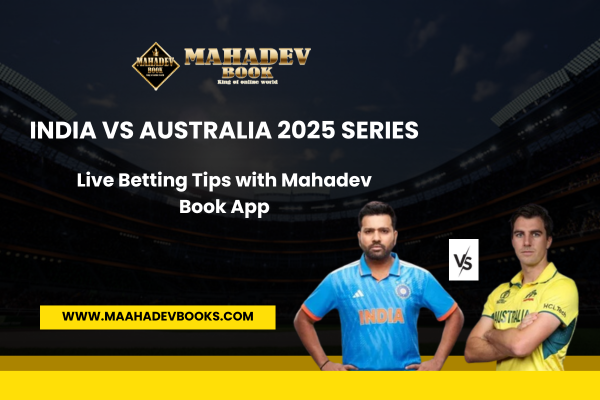 Read more about the article India vs Australia 2025 Series: Live Betting Tips with Mahadev Book App