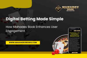Read more about the article Digital Betting Made Simple: How Mahadev Book Enhances User Engagement